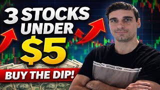 3 Stocks Under $5 With Massive Upside After This Dip