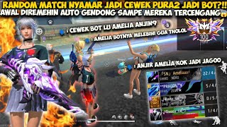 RANDOM MATCH NYAMAR JADI CEWEK PURA2 JADI BOT DIHINA&DIKATAIN AUTO KASIH PAHAM SAMPE TERCENGANG 😱