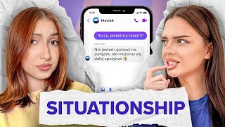 FRIENDS WITH BENEFITS - CZY TO MA SENS? KIEDY ODPUŚCIĆ SITUATIONSHIP?