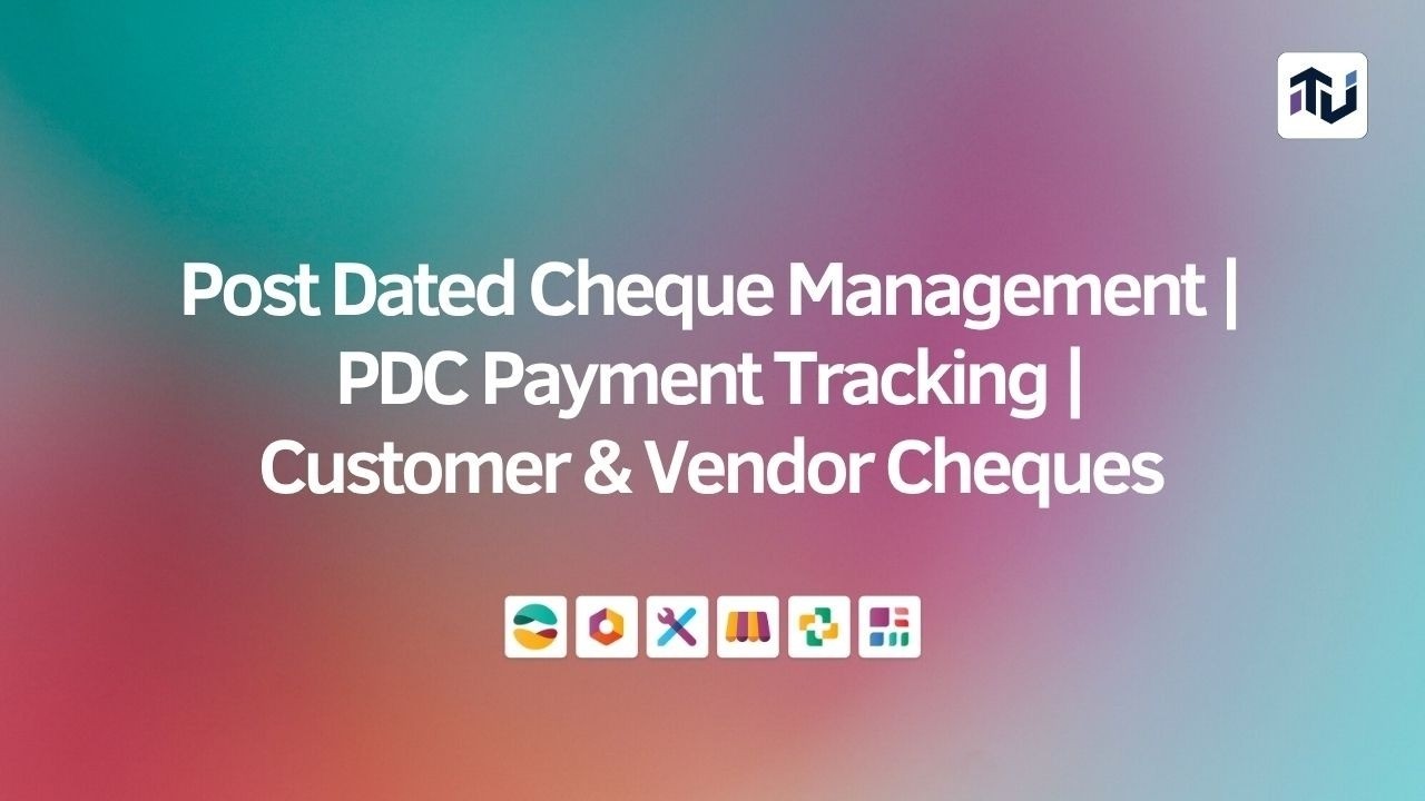 Odoo Post Dated Cheque Management | PDC Payment Tracking | Customer & Vendor Cheques | 13.07.2026

Introducing the Odoo Post Dated Cheque Management | PDC Payment Tracking | Customer & Vendor Cheques module for Odoo.