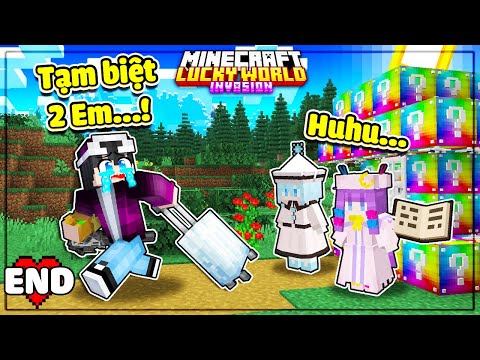 Minecraft Sinh Tồn LuckyBlock * TẬP CUỐI | LỘC TẠM BIỆT 2 BÉ HẦU GÁI VÀ THẾ GIỚI LUCKY SIÊU BẤT ỔN