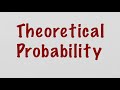 Exploring Theoretical Probability Concepts