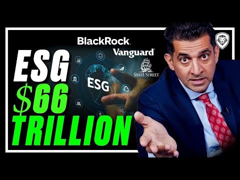 ESG EXPOSED – A  Trillion Dollar Weapon Used To Control Corporate America