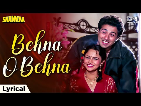 Behna O Behna O Meri Pyari Behna - Lyrical | Shankra | Sunny Deol | Mohammed Aziz | 90s Hindi Song