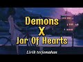 Download Lagu Demons X Jar Of Hearts | Official Lirik Lagu | Lagu Viral di Tik Tok Mp3