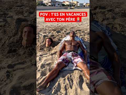 POV : T’ES EN VACANCES AVEC TON PÈRE 🤦🏼‍♂️ #humour #papa #drole #sketch #sœur #vacances