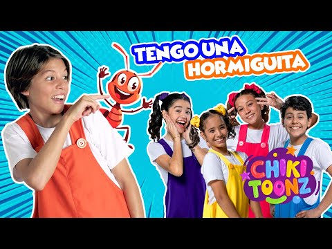 🐜Tengo Una Hormiguita🐜 - Chiki Version | Música para niños | @ChikiToonz