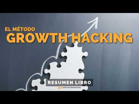 📖 El Método Hacking Growth - Un Resumen de Libros para Emprendedores