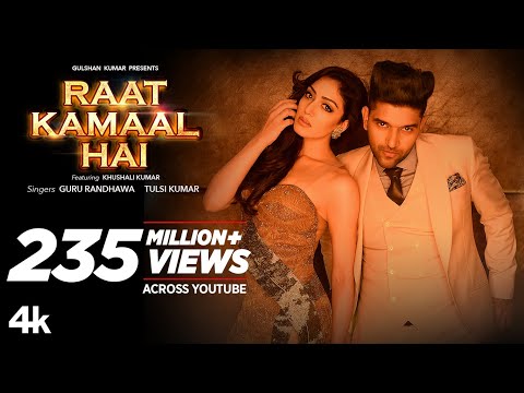 Official Video: Raat Kamaal Hai | Guru Randhawa &amp; Khushali Kumar | Tulsi Kumar | New Song 2018