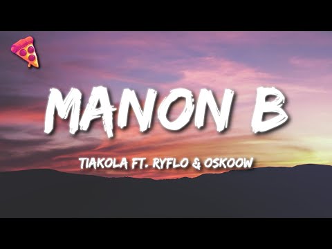 Tiakola - MANON B ft. Ryflo & Oskoow