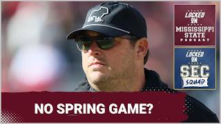 SEC SQUAD - Spring Game CRISIS | Will Mississippi State CANCEL Future Spring Games?
