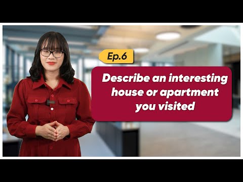 IELTS Speaking Part 2 Sample - Ep 6: An interesting house or apartment you visited - IELTS LangGo