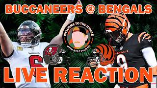 Tampa Bay Buccaneers @ Cincinnati Bengals LIVE Reaction & Play by Play