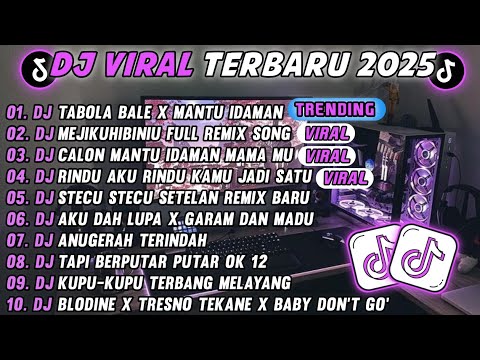 DJ TIKTOK TERBARU 2025-🎵DJ TABOLA BALE X CALON MANTU  🎵DJ MEJIKUHIBINIU FULL ALBUM