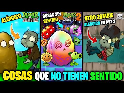 COSAS QUE NO TIENEN SENTIDO en Plantas vs Zombies (PVZ 1 Y PVZ 2)