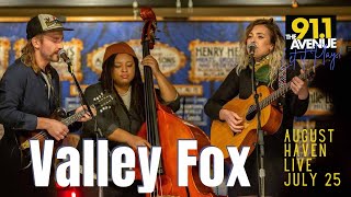 August Haven Live with Valley Fox