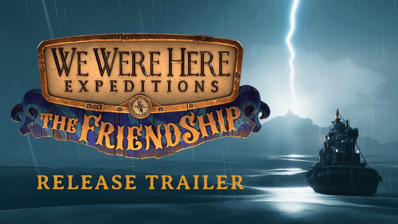 We Were Here Expeditions: The FriendShip trailer thumbnail