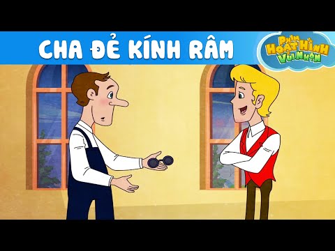 CHA ĐẺ KÍNH RÂM - Phim Hoạt Hình - Khoảnh Khắc Kỳ Diệu - Truyện Cổ Tích - Quà Tặng Cuộc Sống