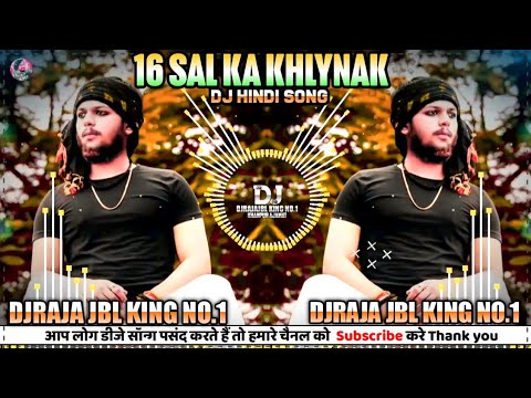 16 SAL KA Khanak | New Attitude Song | Dj remix | hindi Dj Dance daru Remix || Bassking