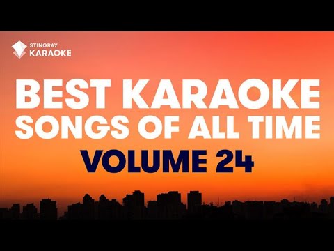 BEST KARAOKE SONGS OF ALL TIME (VOL. 24) | BEST MUSIC FROM SHANIA TWAIN, ABBA, NSYNC & MORE!