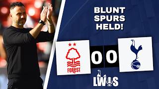 BLUNT Spurs HELD! • Nottingham Forest 0-0 Tottenham Hotspur • Immediate Post-Match Analysis Podcast