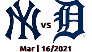 New York yankees VS Detroit Tigres highlights + Reaction | 2021 Spring training _MLB 2021