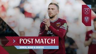 "We Haven't Been Good Enough" | Bowen, Nuno & Soucek | Post Match Reactions | West Ham 3-0 Leeds