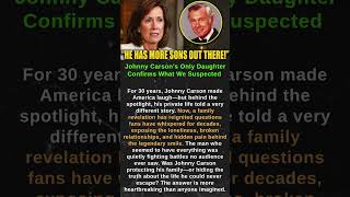 Johnny Carson’s Only Daughter Confirms What We Suspected #shorts