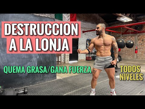 Destrucción a la Lonja (29 Minutos) Rutina Quema Grasa y Gana Fuerza en Casa 🔥