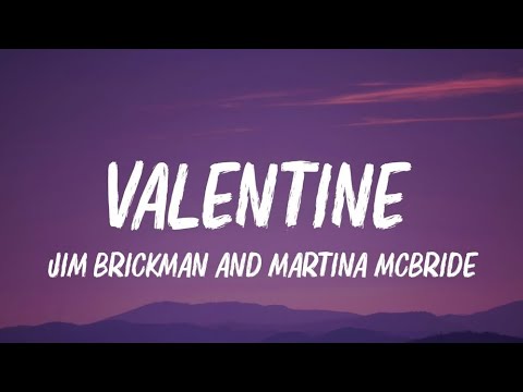 Jim Brickman, Martina McBride - My Valentine (Lyrics)