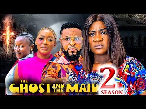 THE GHOST AND THE MAID SEASON 2- (New Movie)Mercy Johnson / Fiona Garba 2024 Latest  Nollywood Movie