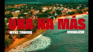 Myke Towers - UNA NA MÁS (Visualizer)