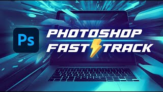 Photoshop Fast-Track