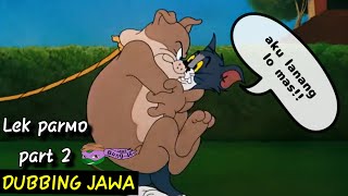 DUBBING JAWA tom and Jerry (lek parmo part 2)