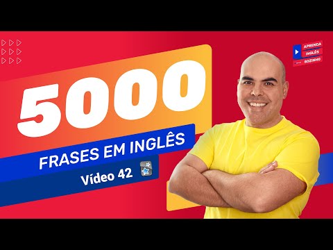 Novas Frases em Inglês com áudio | VÍDEO 42 | 5000 frases mais usadas em Inglês