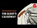 Giant's Causeway and the Legend of Finn MacCool