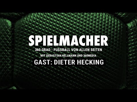 Bochums Rettung? - Dieter Hecking zu Gast bei 'SPIELMACHER - Fußball von allen Seiten mit 360 Media'