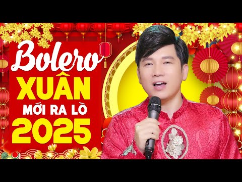 Liên Khúc Nhạc Xuân Trữ Tình Bolero Chào Xuân Ất Tỵ 2025 - Nhạc Tết Mới Ra Lò - Nghe Là Thấy Tết