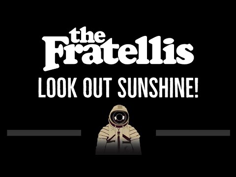 The Fratellis • Look Out Sunshine! (CC) (Remastered Video) 🎤 [Karaoke] [Instrumental Lyrics]