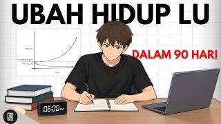 5 Step Mengubah TOTAL hidup lu dalam 3 bulan.