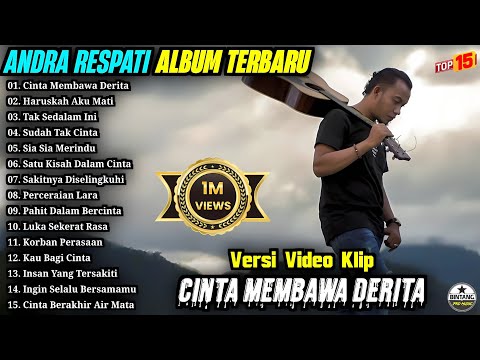Andra Full Album || CINTA MEMBAWA DERITA - HARUSKAH AKU MATI, Lagu Melayu Terpopuler, Pop Terbaik