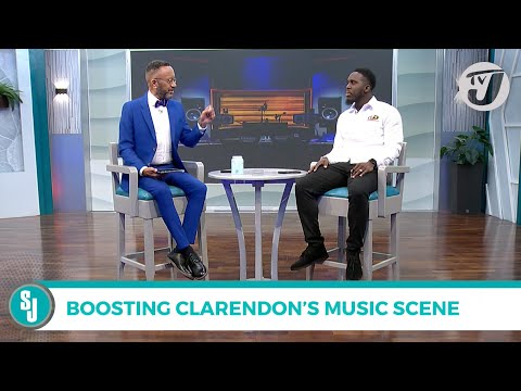 Boosting Clarendon's Music Scene | TVJ Smile Jamaica