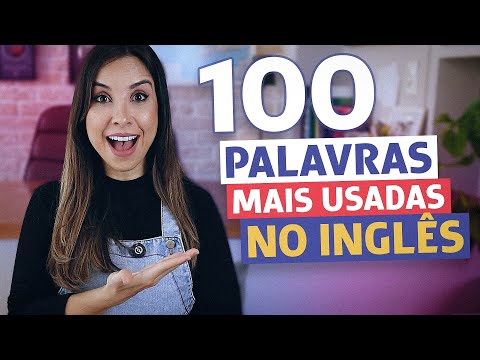 AS 100 PALAVRAS MAIS USADAS EM INGLÊS (com exemplos!) | Inglês para iniciantes