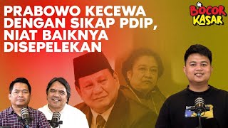 PRABOWO KECEWA DENGAN SIKAP PDIP, NIAT BAIKNYA DISEPELEKAN I Bocor Kasar