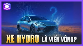Xe hydro là một ý tưởng viển vông?