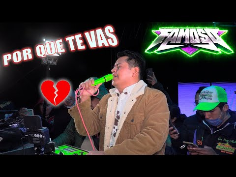 POR QUE TE VAS EXITO SONIDO FAMOSO SAN COSME  XALOSTOC TLAXCALA   2024 - 2025