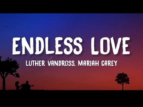 Luther Vandross, Mariah Carey - Endless Love (Lyrics)