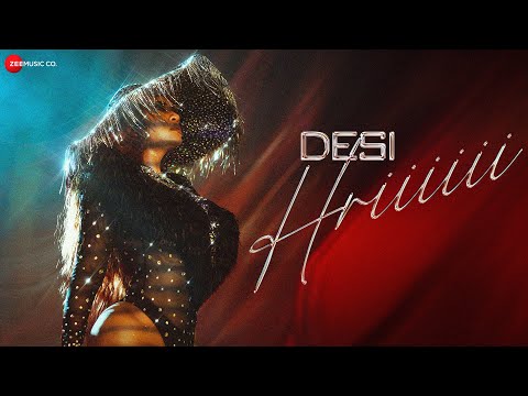 Desi Hriiiiii - Official Music Video | Hritu Zee | Saatyam Kaul &amp; Akhil Oso | Agaaz Music