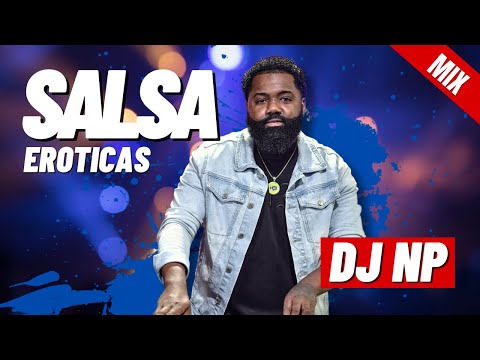 SALSA MIX (EROTICAS) by DJ NP