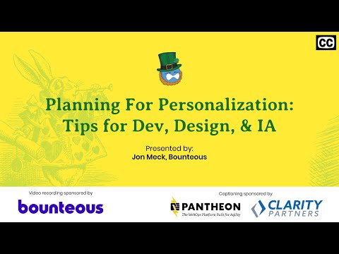 Planning For Personalization: Tips for Dev, Design, & IA